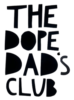 The Dope Dad’s Club